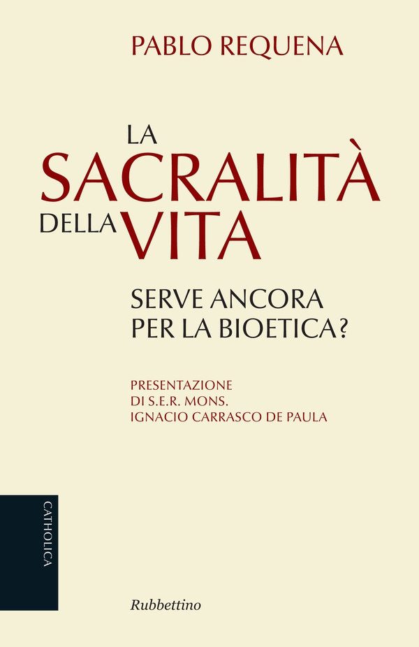 La sacralità della vita - Librerie.coop La sacralità della vita - Librerie.coop