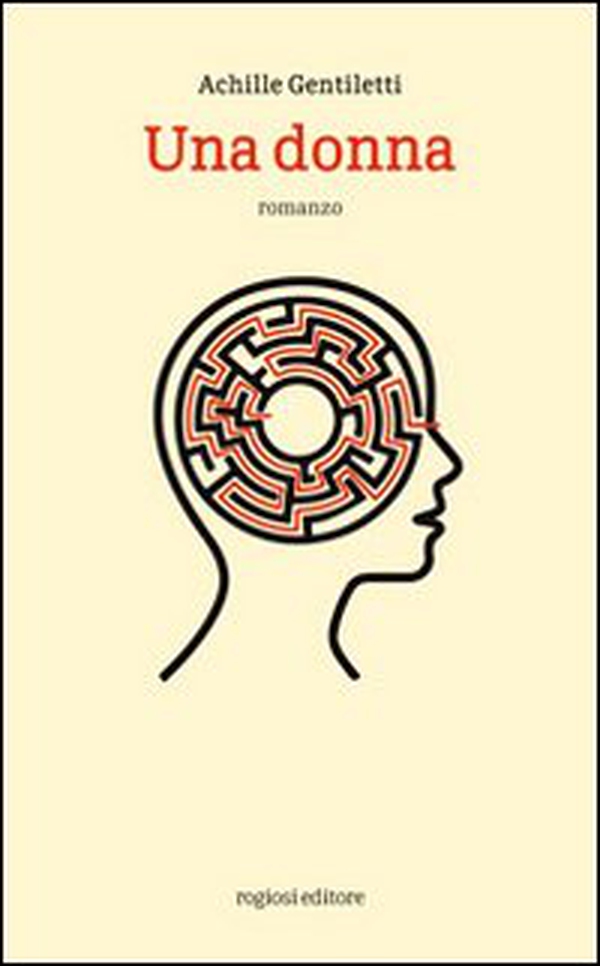 Una donna - Librerie.coop Una donna - Librerie.coop
