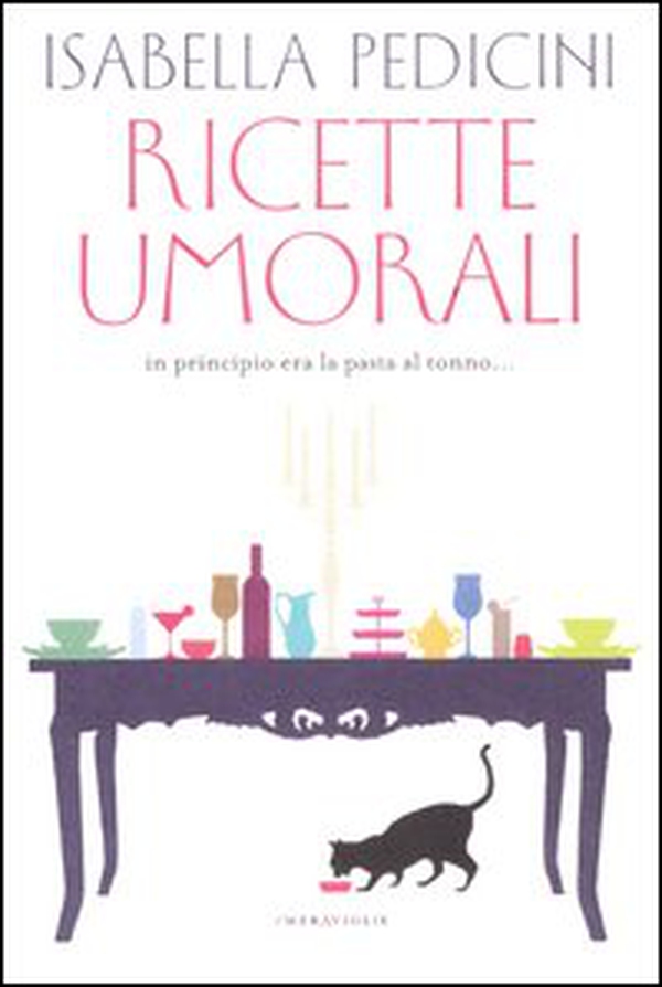 Ricette umorali. In principio era la pasta al tonno... - Librerie.coop Ricette umorali. In principio era la pasta al tonno... - Librerie.coop