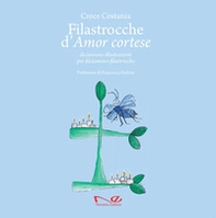 Filastrocche d'amor cortese. Diciannove illustrazioni per diciannove filastrocche - Librerie.coop Filastrocche d'amor cortese. Diciannove illustrazioni per diciannove filastrocche - Librerie.coop