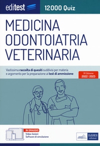 Test ammissione Medicina, Odontoiatria, Veterinaria 2022: raccolta di 12.000 quiz - Librerie.coop