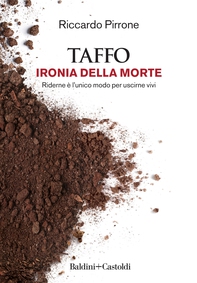 TAFFO. Ironia della morte - Librerie.coop
