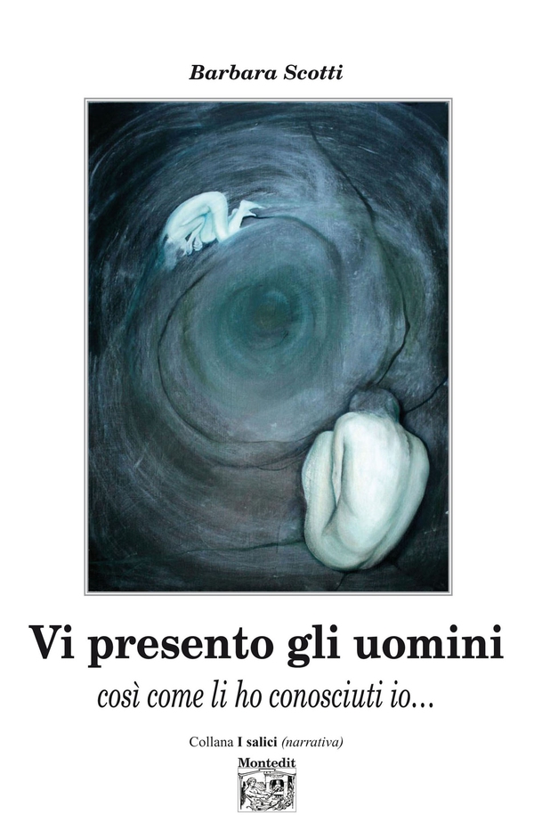 Vi presento gli uomini così come li ho conosciuti io… - Librerie.coop Vi presento gli uomini così come li ho conosciuti io… - Librerie.coop