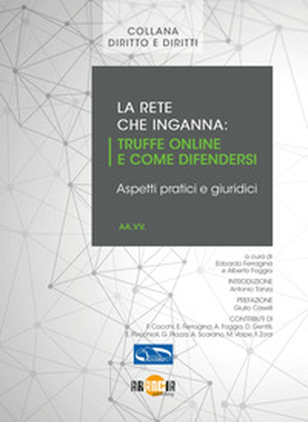La rete che inganna. Truffe online e come difendersi, aspetti pratici e giuridici - Librerie.coop