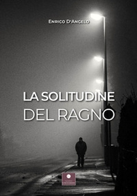 La solitudine del ragno - Librerie.coop La solitudine del ragno - Librerie.coop