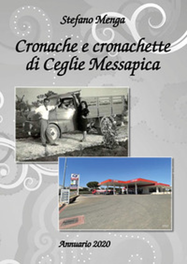Cronache e cronachette di Ceglie Messapica. Annuario 2020 - Librerie.coop Cronache e cronachette di Ceglie Messapica. Annuario 2020 - Librerie.coop