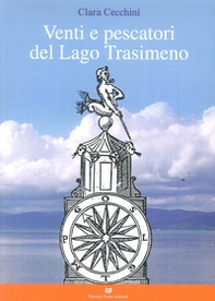 Venti e pescatori del lago Trasimeno - Librerie.coop Venti e pescatori del lago Trasimeno - Librerie.coop