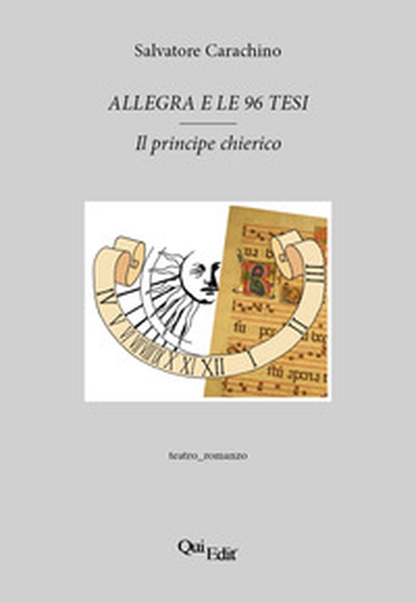 Allegra e le 96 tesi. Il principe chierico - Librerie.coop Allegra e le 96 tesi. Il principe chierico - Librerie.coop