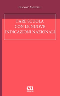 Fare scuola con le nuove indicazioni nazionali - Librerie.coop