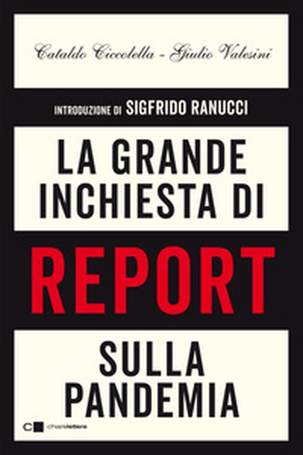 La grande inchiesta di Report sulla pandemia - Librerie.coop La grande inchiesta di Report sulla pandemia - Librerie.coop
