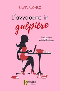 L'avvocato in guêpière - Librerie.coop