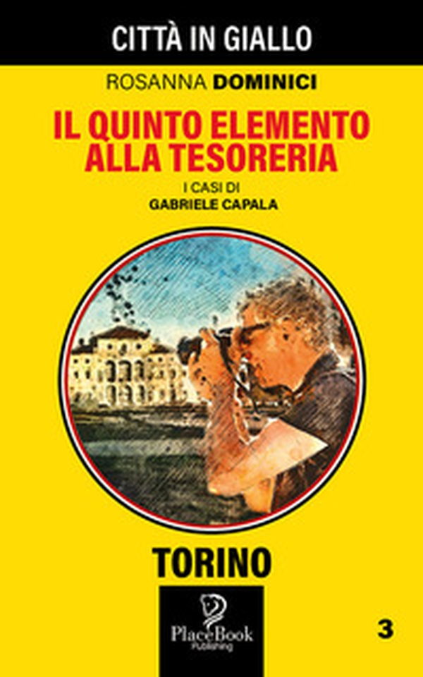 Il quinto elemento alla tesoreria. I casi di Gabriele Capala - Librerie.coop Il quinto elemento alla tesoreria. I casi di Gabriele Capala - Librerie.coop