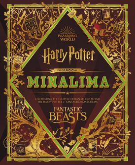 The Magic of Minalima: Celebrating the Graphic Design Studio Behind the Harry Potter & Fantastic Beasts Films - Librerie.coop