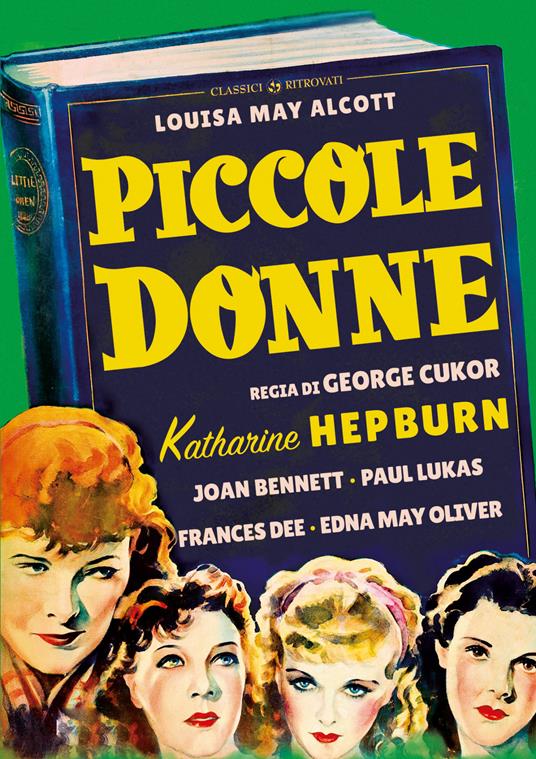 Piccole donne (1933). Restaurato in HD - Librerie.coop Piccole donne (1933). Restaurato in HD - Librerie.coop